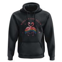 Funny Flamingos Woke Up Gay Again Hoodie Gift For Queer Bird Lovers