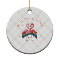 Funny Flamingos Woke Up Gay Again Ceramic Ornament Gift For Queer Bird Lovers
