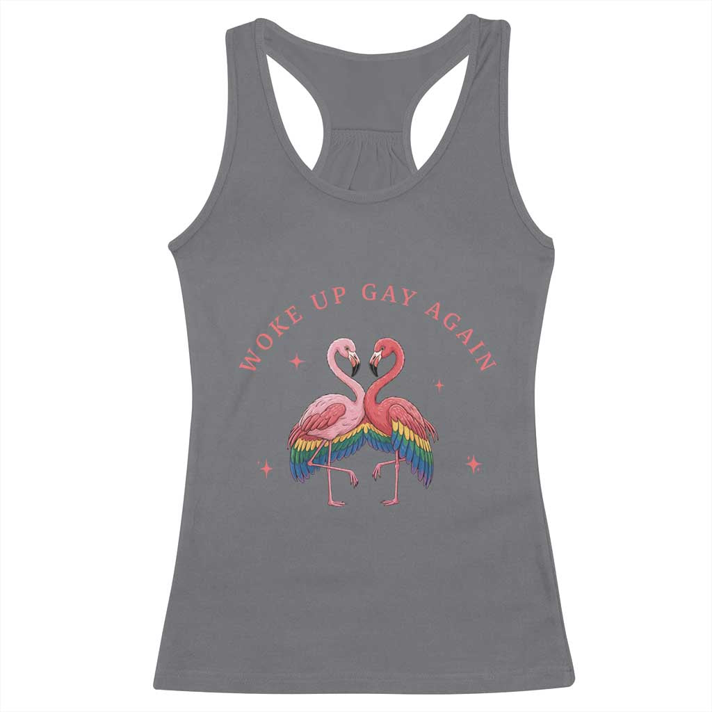Funny Flamingos Woke Up Gay Again Racerback Tank Top Gift For Queer Bird Lovers