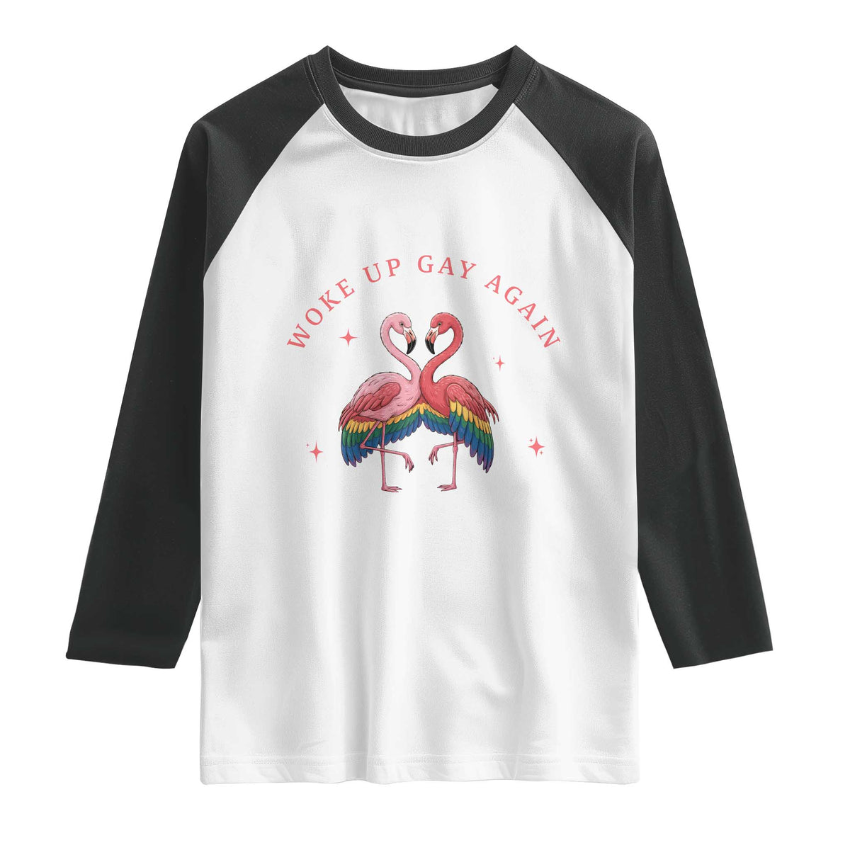Funny Flamingos Woke Up Gay Again Raglan Shirt Gift For Queer Bird Lovers