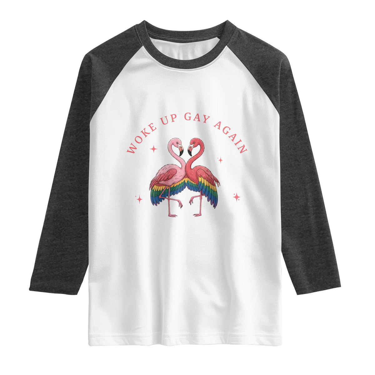 Funny Flamingos Woke Up Gay Again Raglan Shirt Gift For Queer Bird Lovers