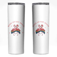 Funny Flamingos Woke Up Gay Again Skinny Tumbler Gift For Queer Bird Lovers