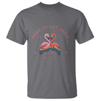 Funny Flamingos Woke Up Gay Again T Shirt Gift For Queer Bird Lovers