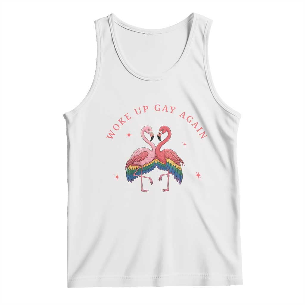 Funny Flamingos Woke Up Gay Again Tank Top Gift For Queer Bird Lovers
