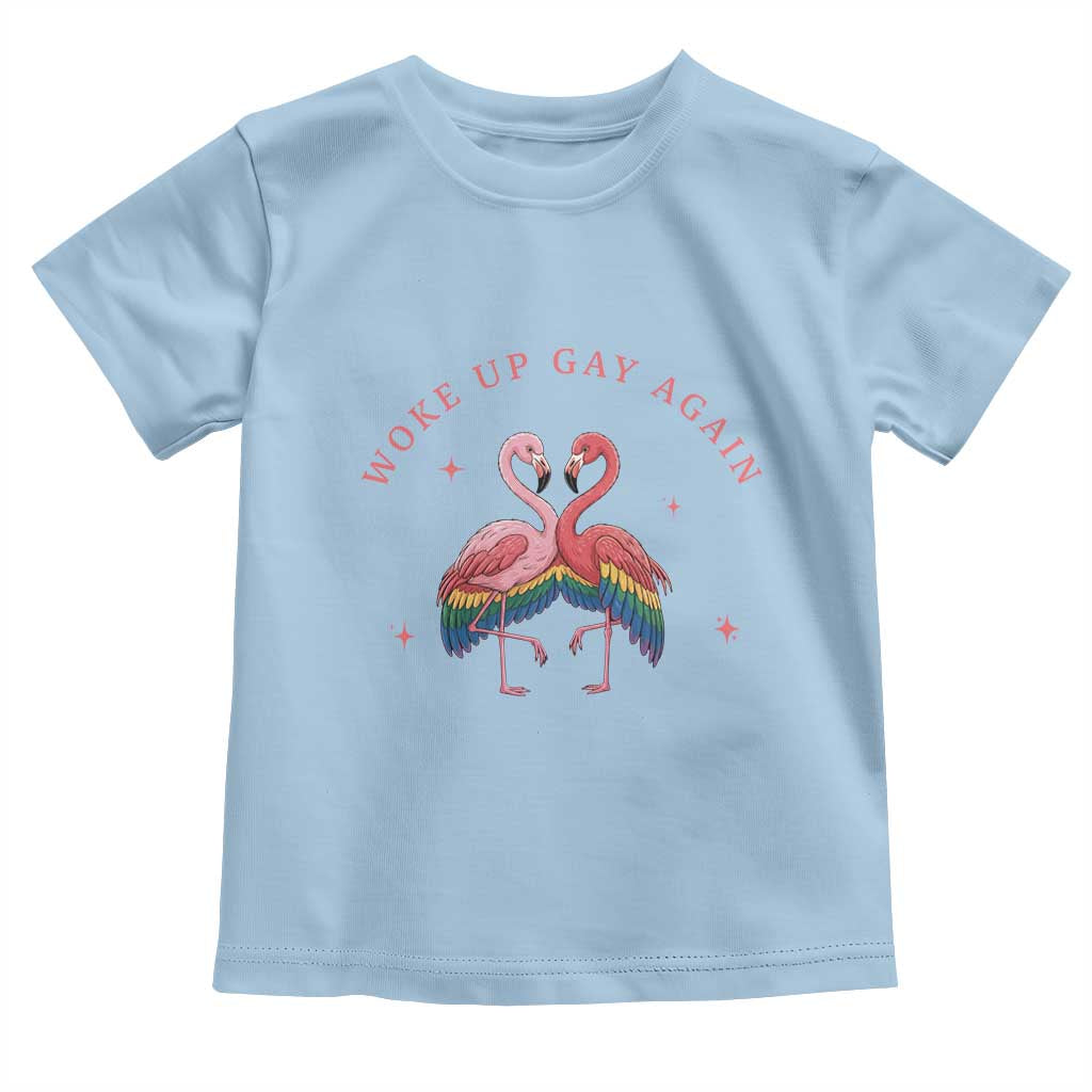 Funny Flamingos Woke Up Gay Again Toddler T Shirt Gift For Queer Bird Lovers