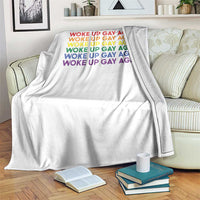 Woke Up Gay Again Throw Blanket Funny LGBTQ Rainbow Typography