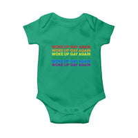 Woke Up Gay Again Baby Onesie Funny LGBTQ Rainbow Typography