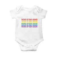 Woke Up Gay Again Baby Onesie Funny LGBTQ Rainbow Typography