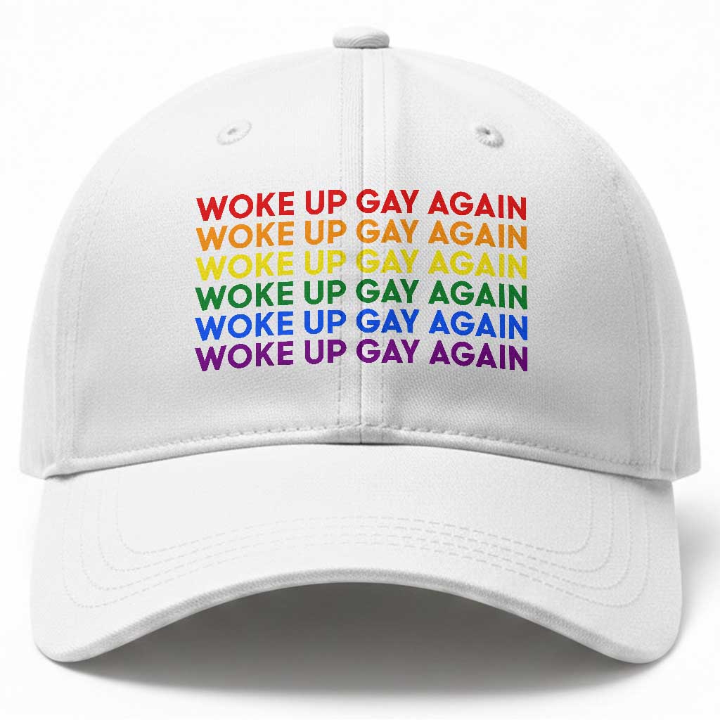 Woke Up Gay Again Baseball Cap Funny LGBTQ Rainbow Typography