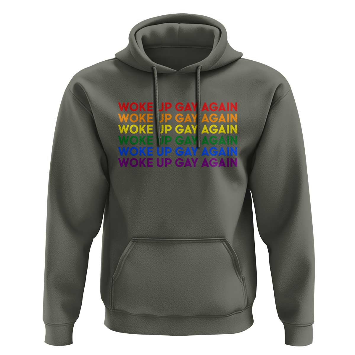 Woke Up Gay Again Hoodie Funny LGBTQ Rainbow Typography