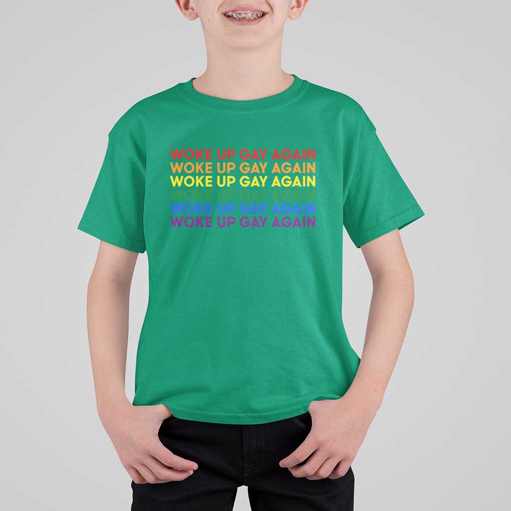 Woke Up Gay Again T Shirt For Kid Funny LGBTQ Rainbow Typography
