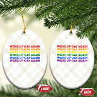 Woke Up Gay Again Ceramic Ornament Funny LGBTQ Rainbow Typography
