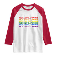 Woke Up Gay Again Raglan Shirt Funny LGBTQ Rainbow Typography