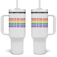 Woke Up Gay Again Tumbler With Handle Funny LGBTQ Rainbow Typography