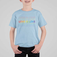 Love Is Love Rainbow Typography T Shirt For Kid LGBTQ Support Gift