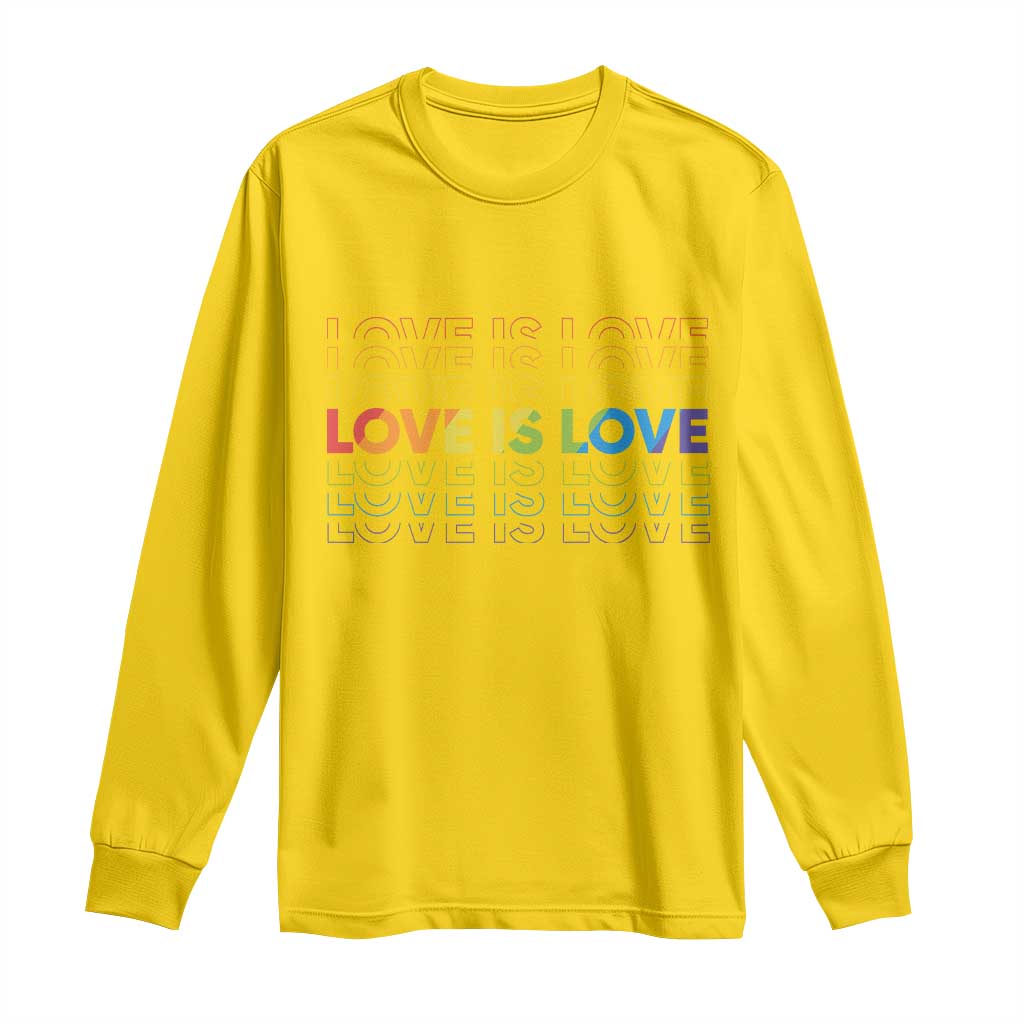 Love Is Love Rainbow Typography Long Sleeve Shirt LGBTQ Support Gift