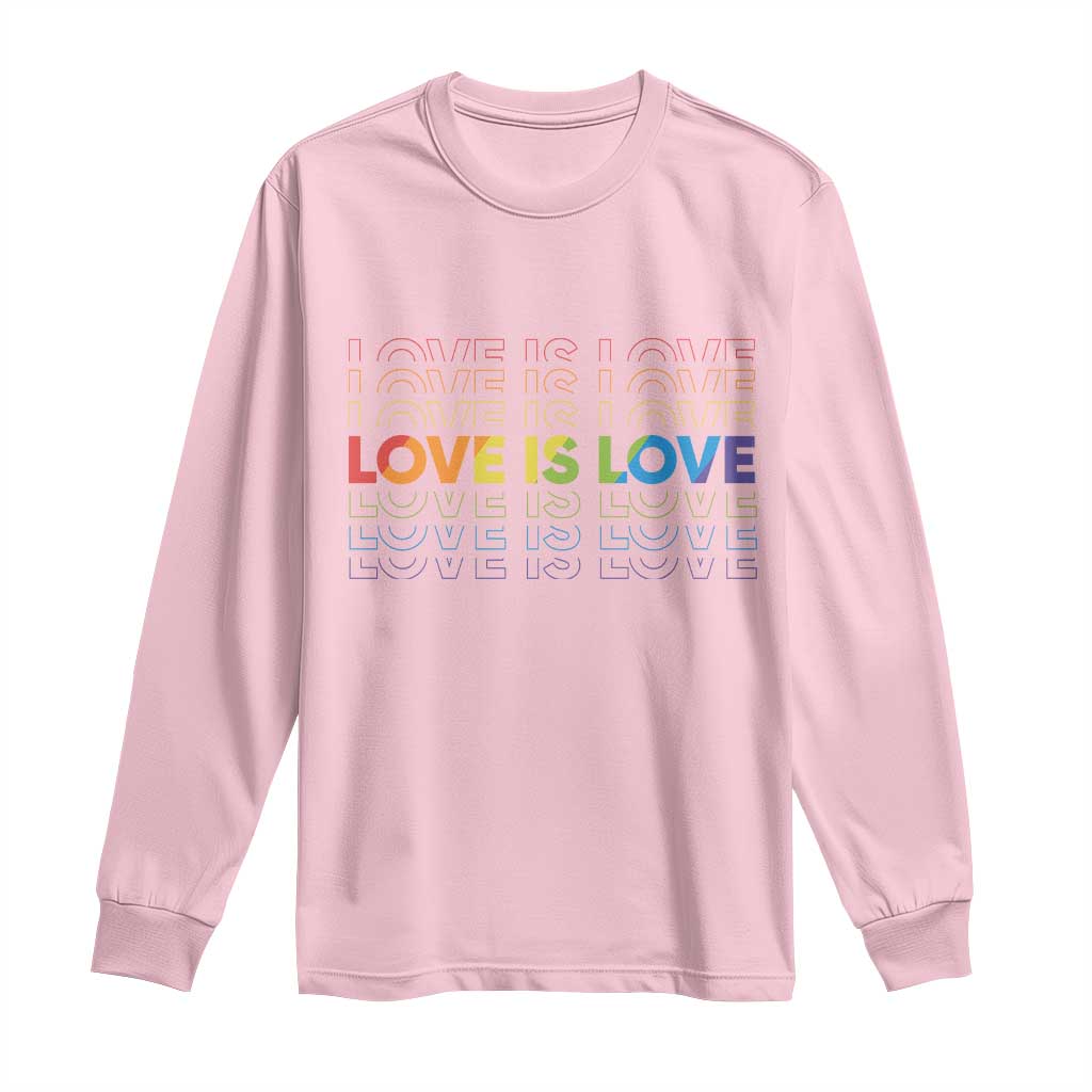 Love Is Love Rainbow Typography Long Sleeve Shirt LGBTQ Support Gift