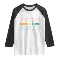 Love Is Love Rainbow Typography Raglan Shirt LGBTQ Support Gift
