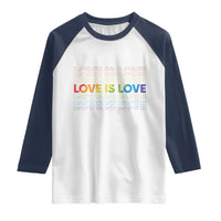 Love Is Love Rainbow Typography Raglan Shirt LGBTQ Support Gift