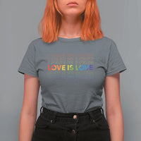 Love Is Love Rainbow Typography T Shirt For Women LGBTQ Support Gift