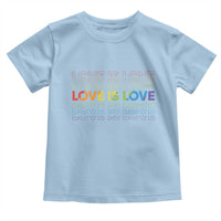 Love Is Love Rainbow Typography Toddler T Shirt LGBTQ Support Gift