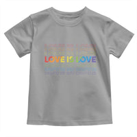Love Is Love Rainbow Typography Toddler T Shirt LGBTQ Support Gift