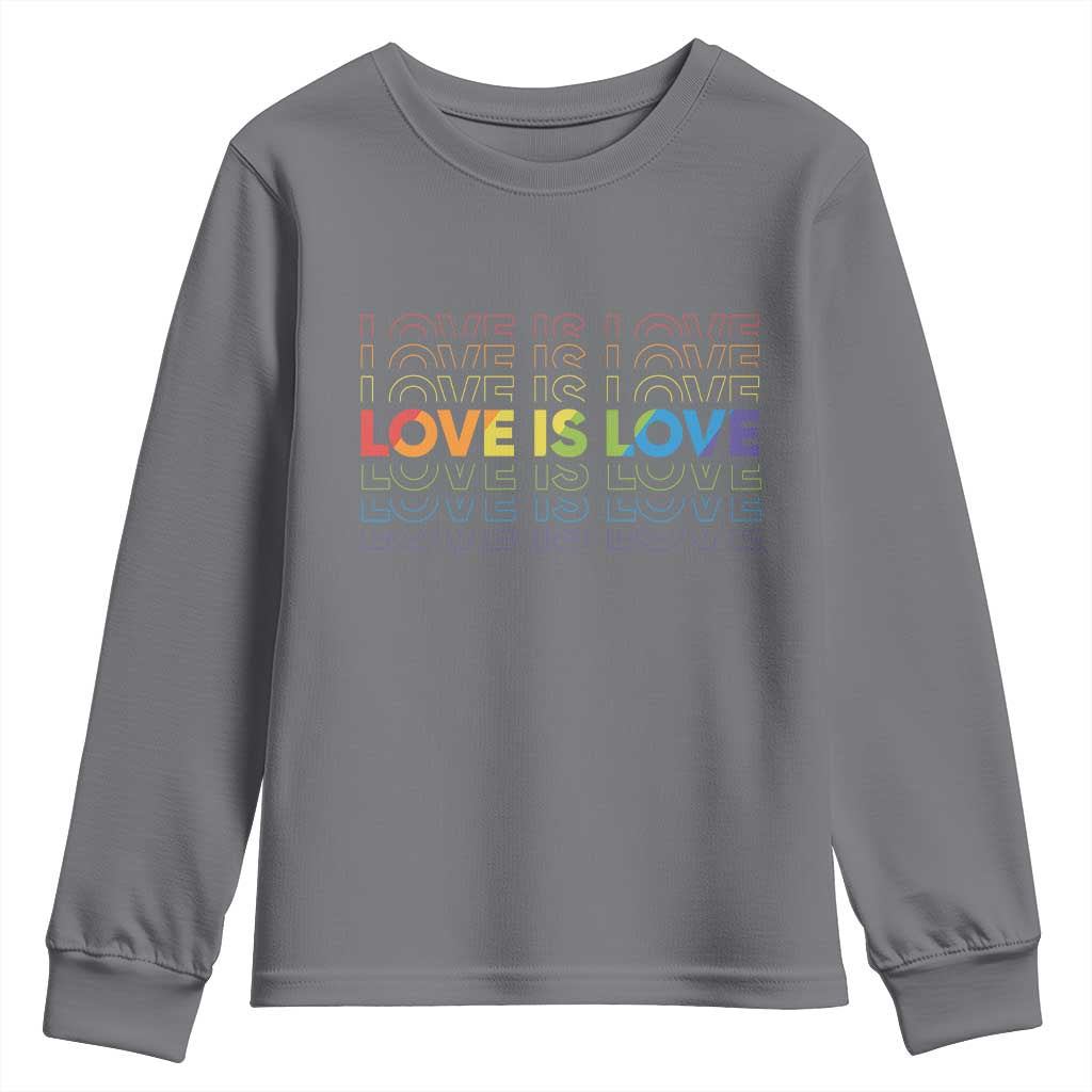 Love Is Love Rainbow Typography Youth Sweatshirt LGBTQ Support Gift