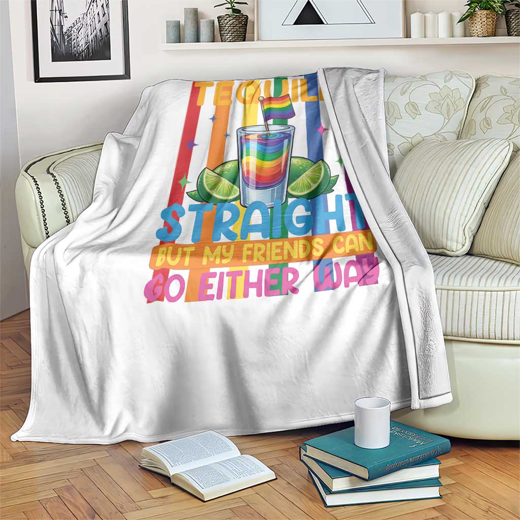 I Like My Tequila Straight But My Friends Go Either Way Throw Blanket Funny LGBTQ Drinking