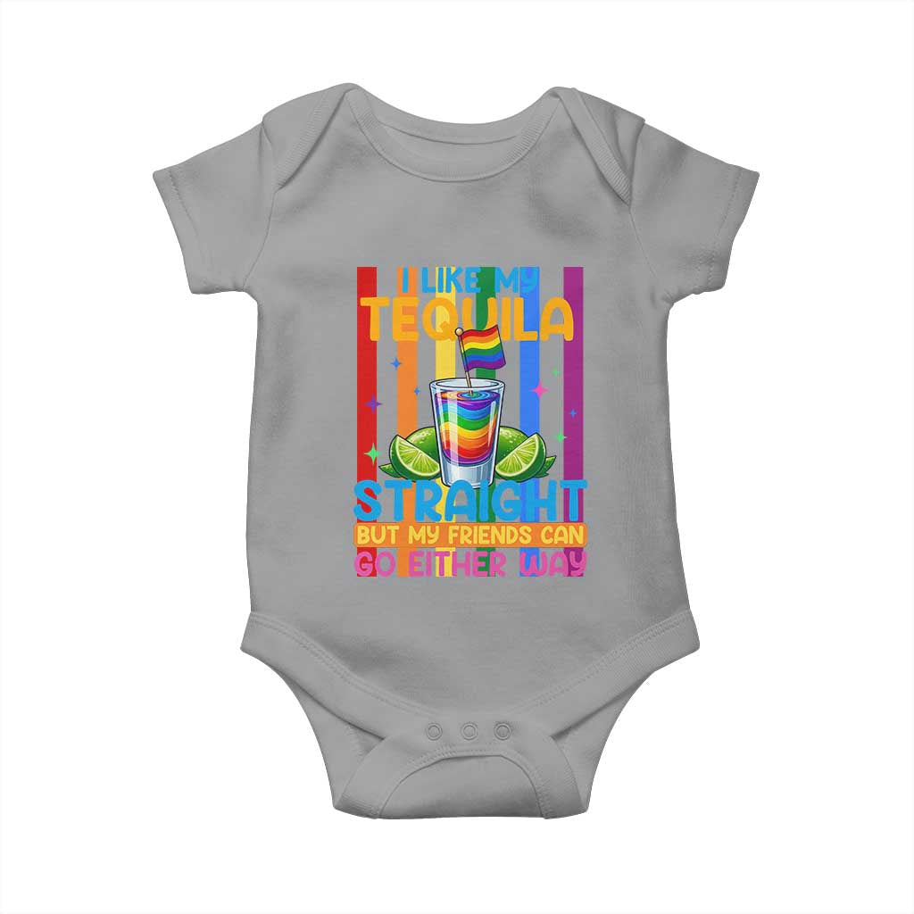 I Like My Tequila Straight But My Friends Go Either Way Baby Onesie Funny LGBTQ Drinking