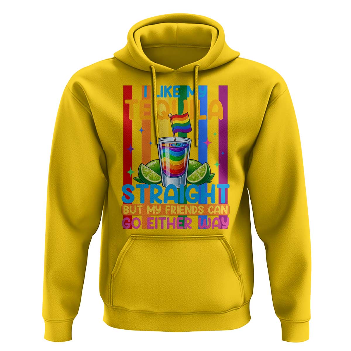 I Like My Tequila Straight But My Friends Go Either Way Hoodie Funny LGBTQ Drinking