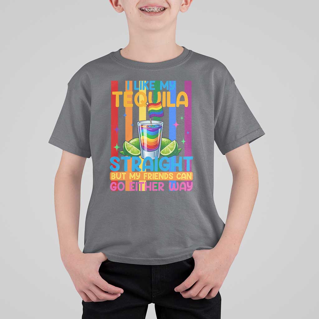 I Like My Tequila Straight But My Friends Go Either Way T Shirt For Kid Funny LGBTQ Drinking