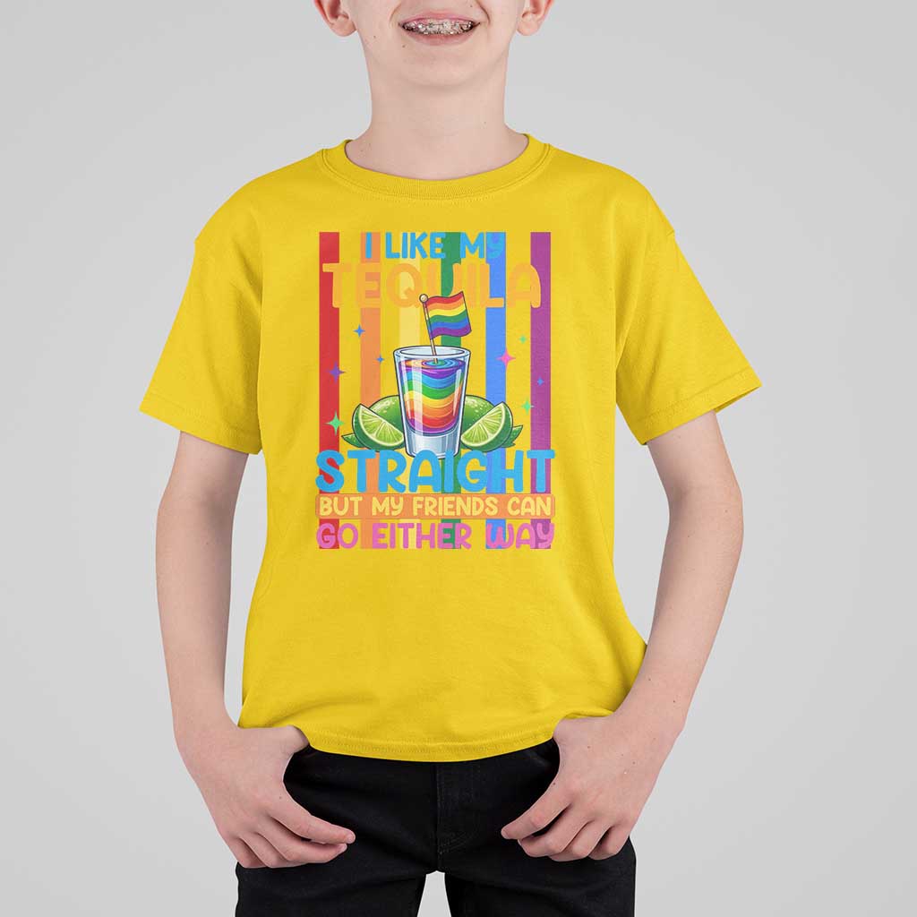 I Like My Tequila Straight But My Friends Go Either Way T Shirt For Kid Funny LGBTQ Drinking