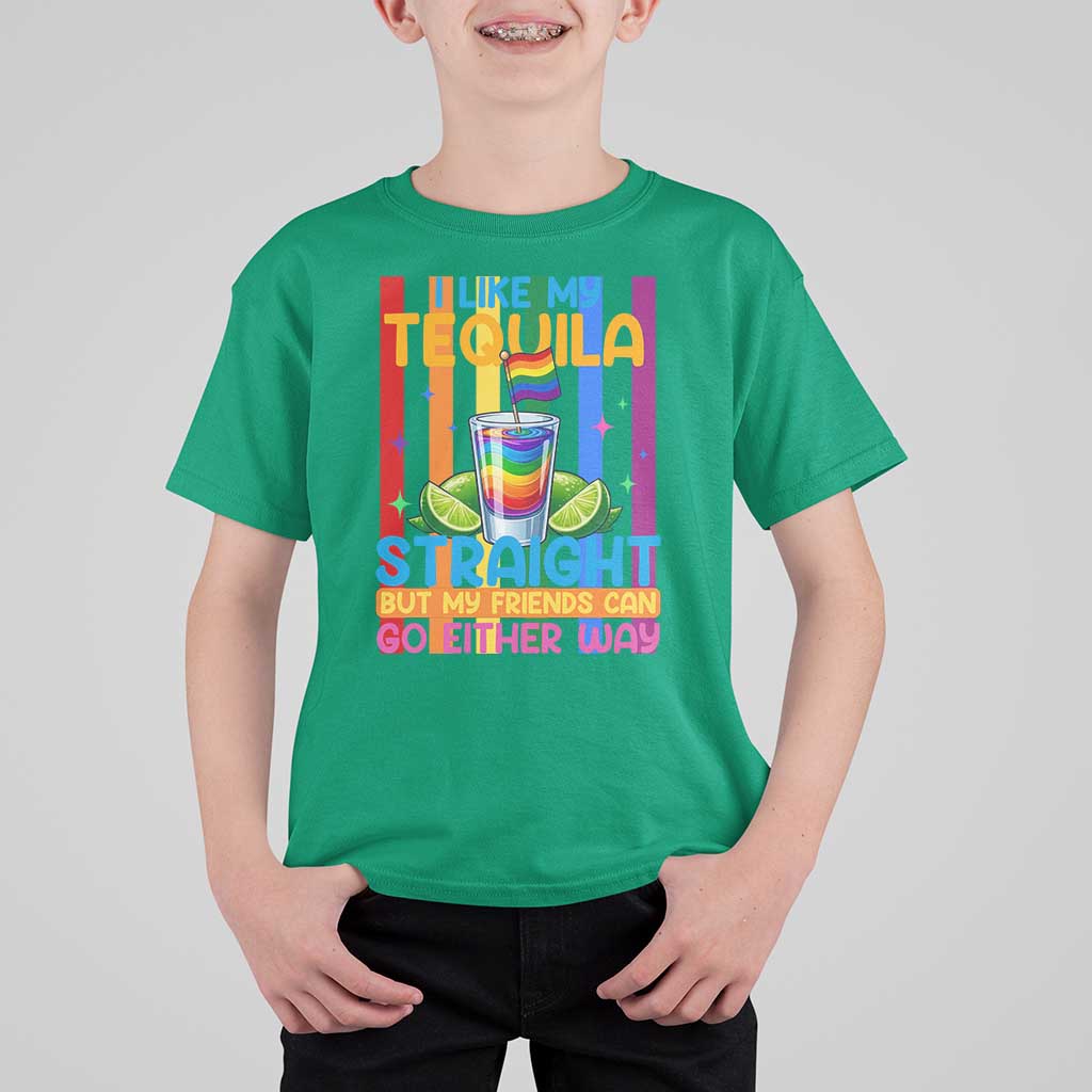 I Like My Tequila Straight But My Friends Go Either Way T Shirt For Kid Funny LGBTQ Drinking
