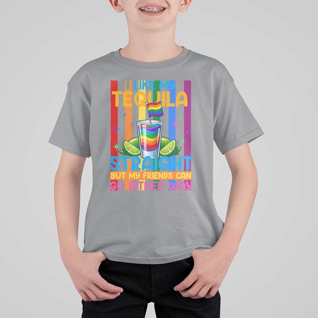 I Like My Tequila Straight But My Friends Go Either Way T Shirt For Kid Funny LGBTQ Drinking