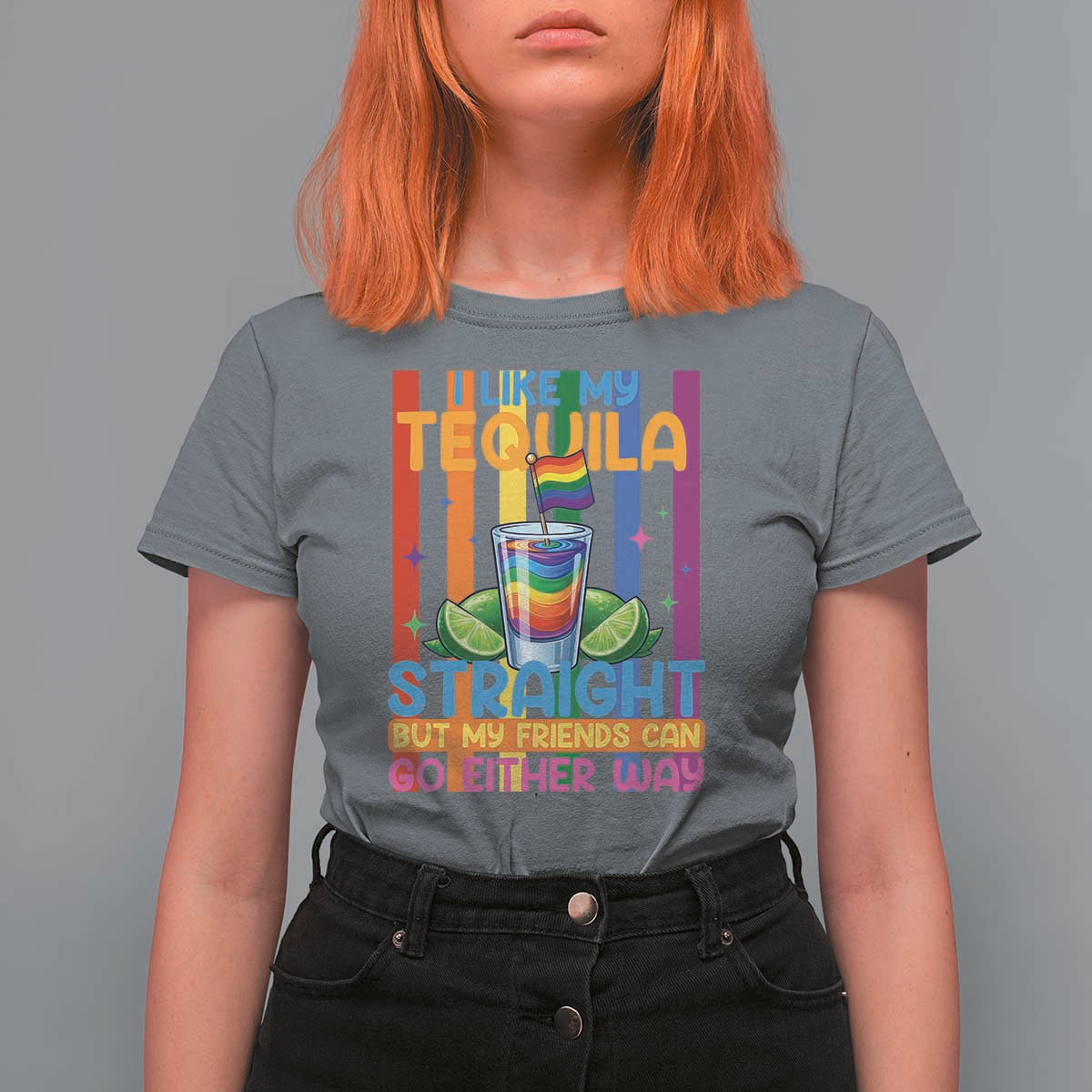 I Like My Tequila Straight But My Friends Go Either Way T Shirt For Women Funny LGBTQ Drinking