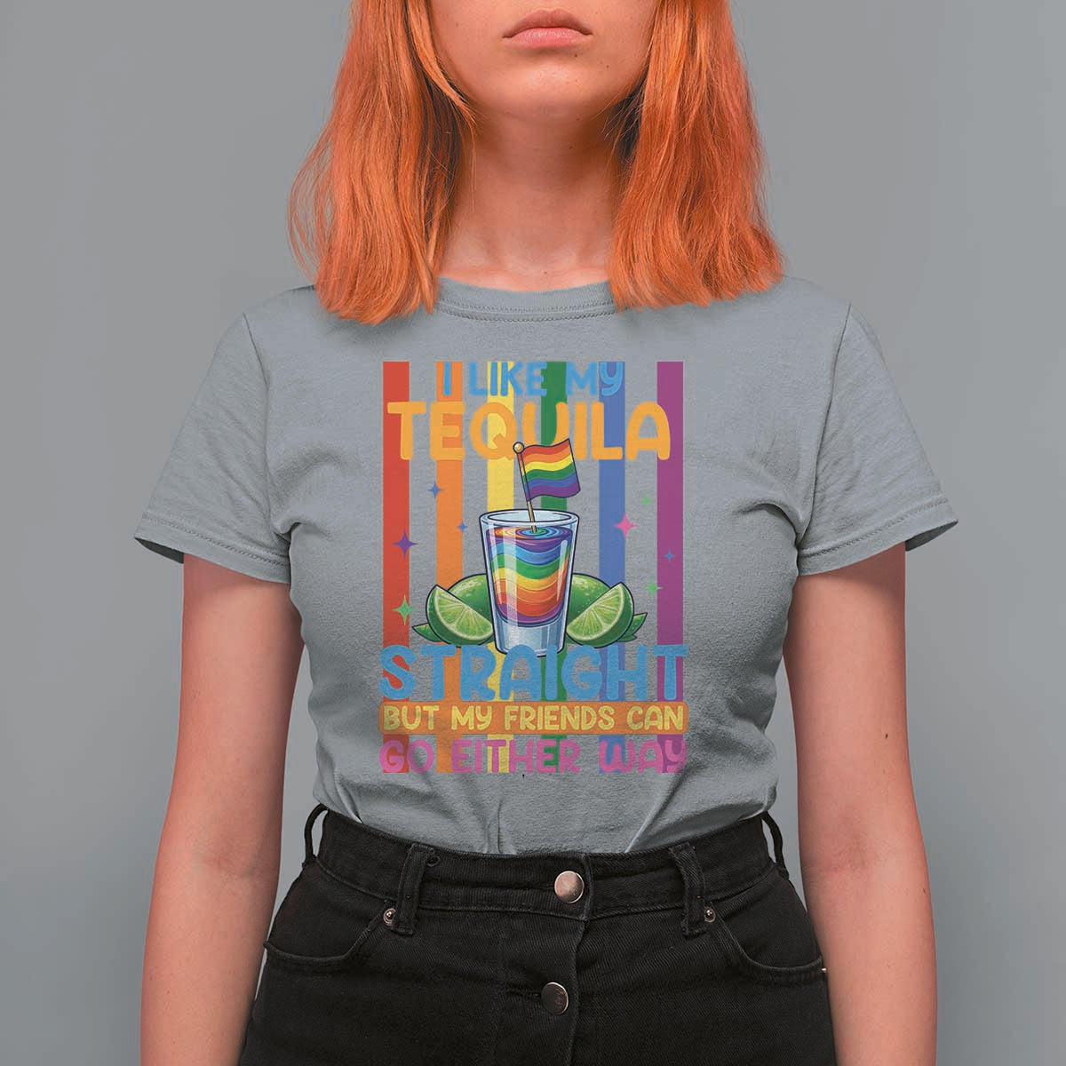 I Like My Tequila Straight But My Friends Go Either Way T Shirt For Women Funny LGBTQ Drinking