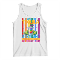 I Like My Tequila Straight But My Friends Go Either Way Tank Top Funny LGBTQ Drinking