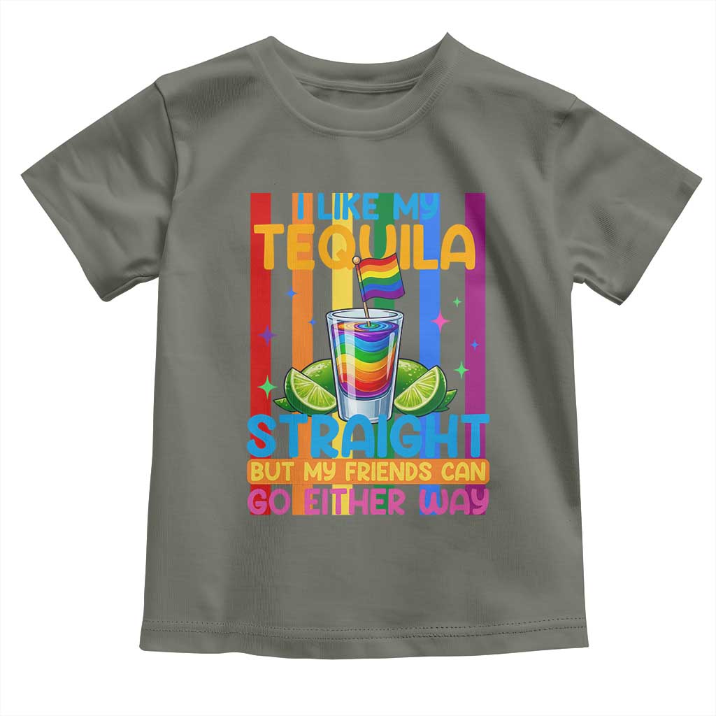 I Like My Tequila Straight But My Friends Go Either Way Toddler T Shirt Funny LGBTQ Drinking