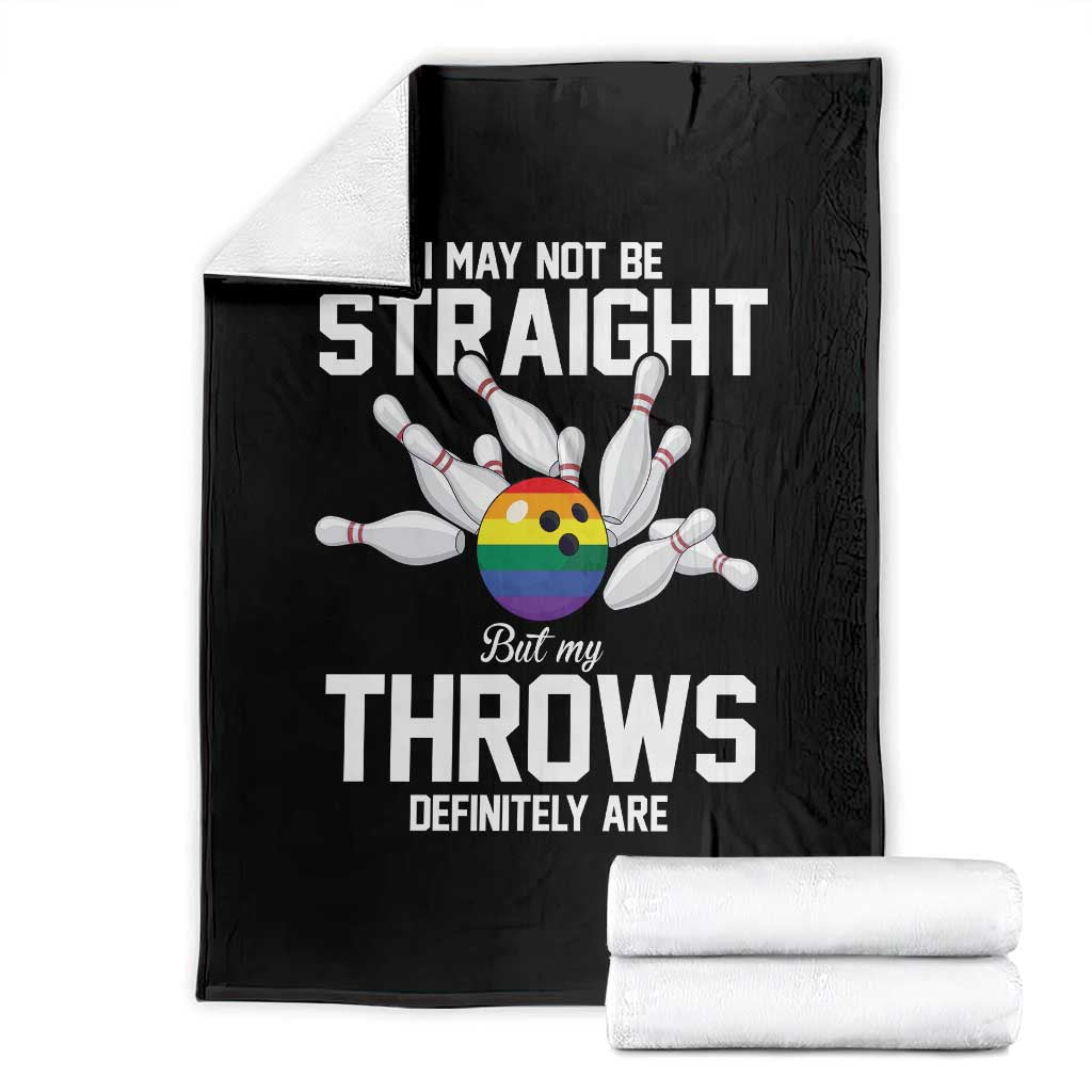Funny LGBTQ Bowling Throw Blanket I May Not Be Straight But My Throws Are