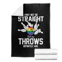 Funny LGBTQ Bowling Throw Blanket I May Not Be Straight But My Throws Are