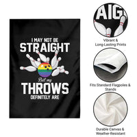 Funny LGBTQ Bowling Garden Flag I May Not Be Straight But My Throws Are