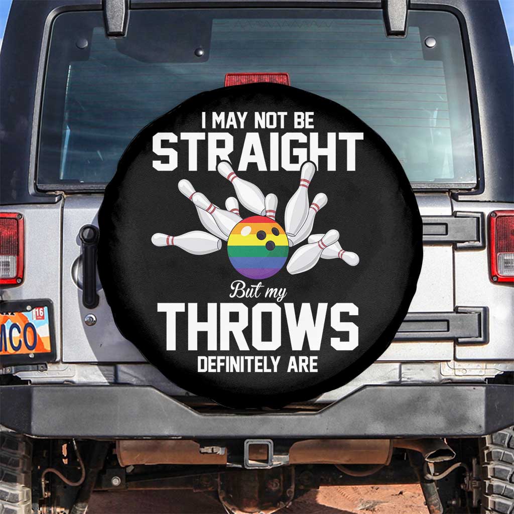 Funny LGBTQ Bowling Spare Tire Cover I May Not Be Straight But My Throws Are