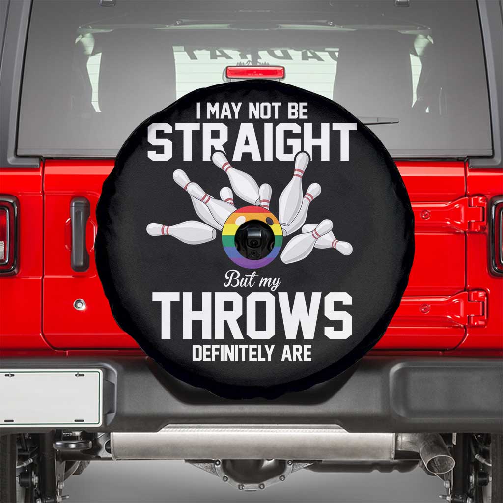 Funny LGBTQ Bowling Spare Tire Cover I May Not Be Straight But My Throws Are