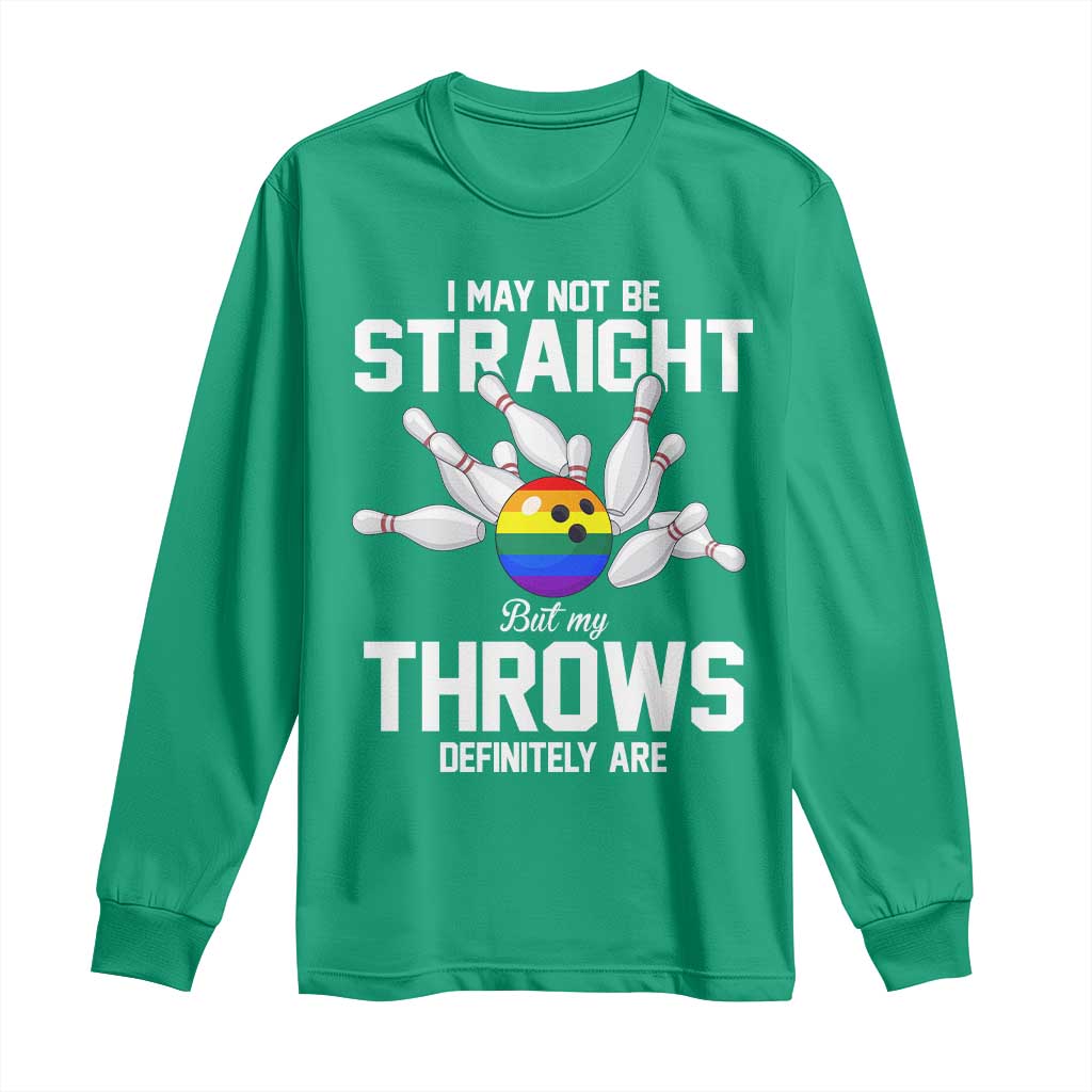 Funny LGBTQ Bowling Long Sleeve Shirt I May Not Be Straight But My Throws Are