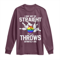 Funny LGBTQ Bowling Long Sleeve Shirt I May Not Be Straight But My Throws Are