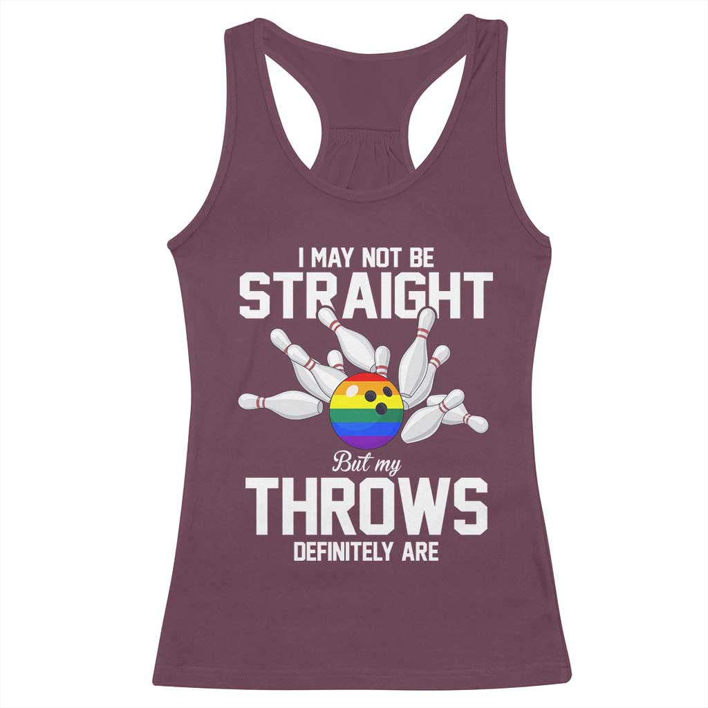 Funny LGBTQ Bowling Racerback Tank Top I May Not Be Straight But My Throws Are