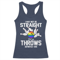 Funny LGBTQ Bowling Racerback Tank Top I May Not Be Straight But My Throws Are