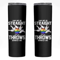 Funny LGBTQ Bowling Skinny Tumbler I May Not Be Straight But My Throws Are