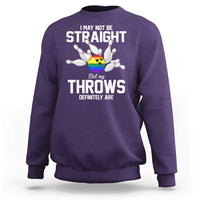 Funny LGBTQ Bowling Sweatshirt I May Not Be Straight But My Throws Are