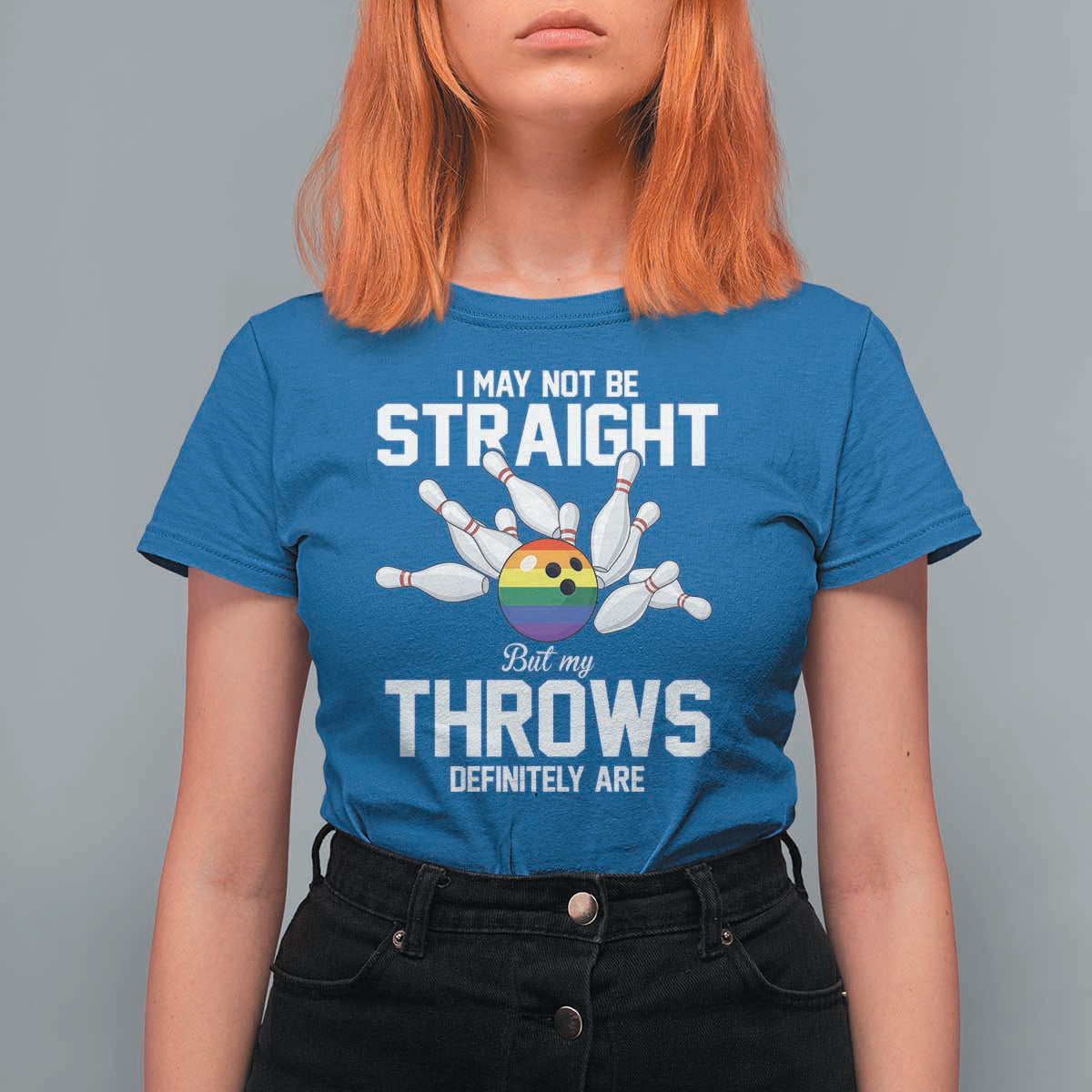Funny LGBTQ Bowling T Shirt For Women I May Not Be Straight But My Throws Are